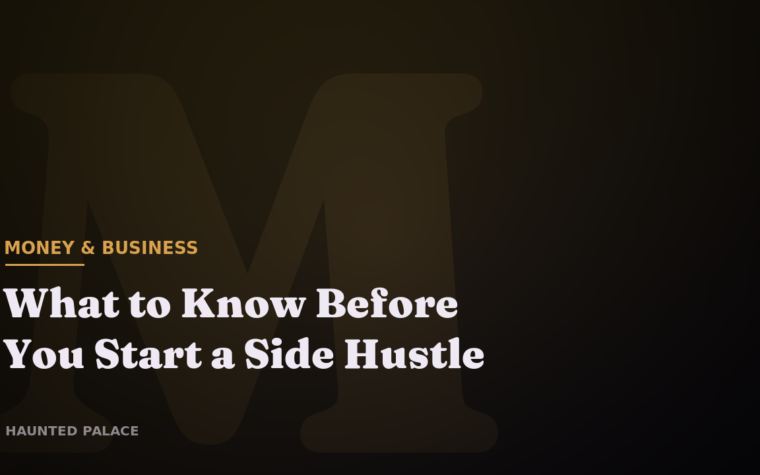 What to Know Before You Start a Side Hustle