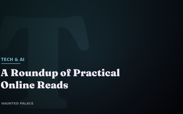 A Roundup of Practical Online Reads